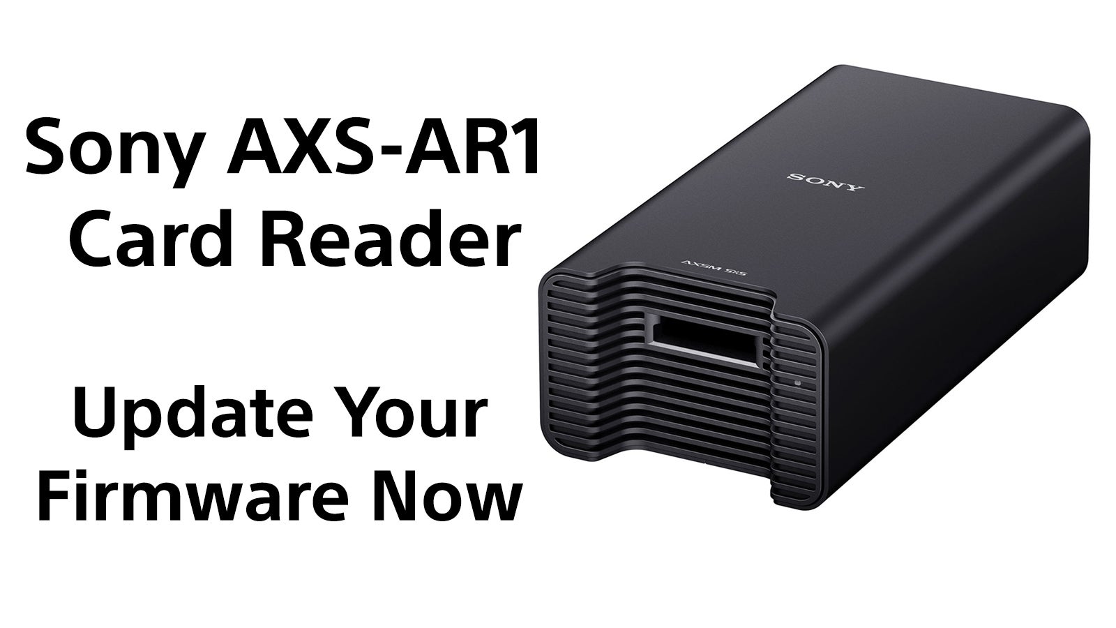 Sony AXS-AR1 Firmware Update - Do This Now | Sony Cine